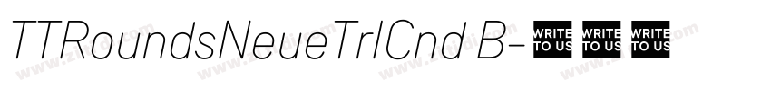 TTRoundsNeueTrICnd B字体转换